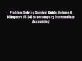 [Read book] Problem Solving Survival Guide Volume II (Chapters 15-24) to accompany Intermediate