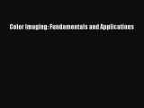 Download Color Imaging: Fundamentals and Applications Ebook Free