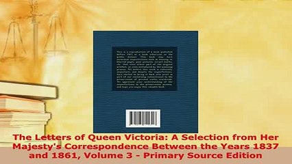 Download  The Letters of Queen Victoria A Selection from Her Majestys Correspondence Between the Ebook