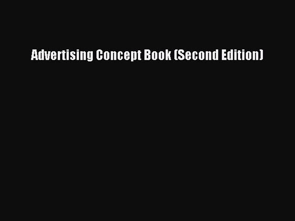 PDF Advertising Concept Book (Second Edition)  Read Online