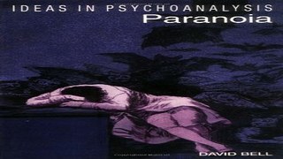 Download Paranoia  Ideas in Psychoanalysis