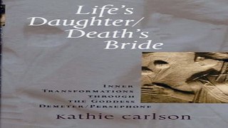 Download Life s Daughter Death s Bride