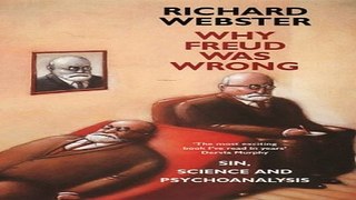 Download Why Freud Was Wrong  Sin  Science and Psychoanalysis