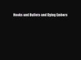 PDF Hooks and Bullets and Dying Embers Free Books