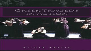 Download Greek Tragedy in Action