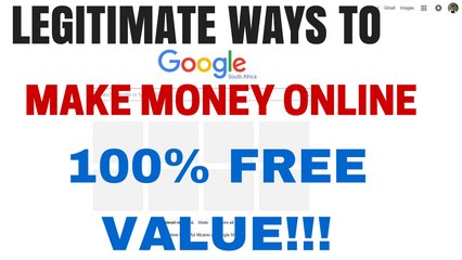 Legitimate ways to make money online 100% free value