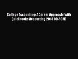 [Read book] College Accounting: A Career Approach (with Quickbooks Accounting 2013 CD-ROM)