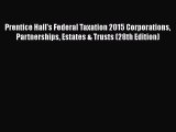 [Read book] Prentice Hall's Federal Taxation 2015 Corporations Partnerships Estates & Trusts