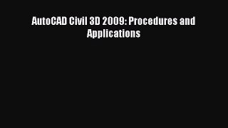 Download AutoCAD Civil 3D 2009: Procedures and Applications PDF Online