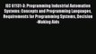 Read IEC 61131-3: Programming Industrial Automation Systems: Concepts and Programming Languages