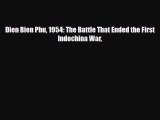 Read ‪Dien Bien Phu 1954: The Battle That Ended the First Indochina War Ebook Free