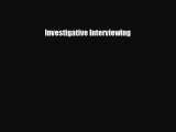 Read ‪Investigative Interviewing‬ Ebook Free