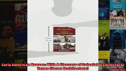 Read  Early American Houses With A Glossary of Colonial Architectural Terms Dover  Full EBook