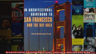 Read  Architectural Guidebook to San Francisco and the Bay Area  Full EBook