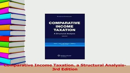PDF  Comparative Income Taxation a Structural Analysis 3rd Edition Download Online