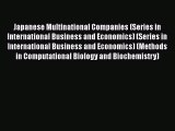 [Read book] Japanese Multinational Companies (Series in International Business and Economics)