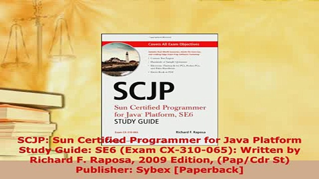 Download  SCJP Sun Certified Programmer for Java Platform Study Guide SE6 Exam CX310065  EBook