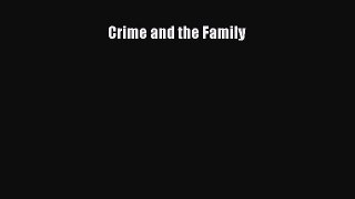 Read Crime and the Family Ebook Free