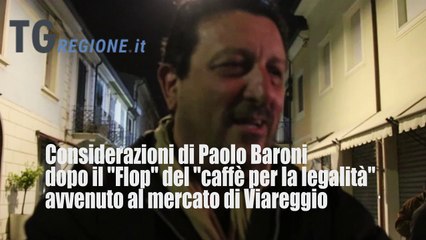 Dichiarazioni di Paolo Baroni sulla manifestazione "un caffè per la legalità" a Viareggio