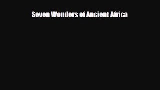 Download ‪Seven Wonders of Ancient Africa PDF Free