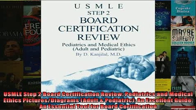 EBOOK ONLINE USMLE Step 2 Board Certification Review Pediatrics and Medical Ethics PicturesDiagrams DOWNLOAD ONLINE