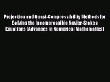 Read Projection and Quasi-Compressibility Methods for Solving the Incompressible Navier-Stokes