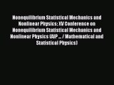 Download Nonequilibrium Statistical Mechanics and Nonlinear Physics: XV Conference on Nonequilibrium