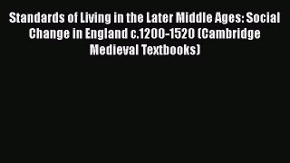 [Read book] Standards of Living in the Later Middle Ages: Social Change in England c.1200-1520