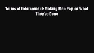 Read Terms of Enforcement: Making Men Pay for What They've Done Ebook Free