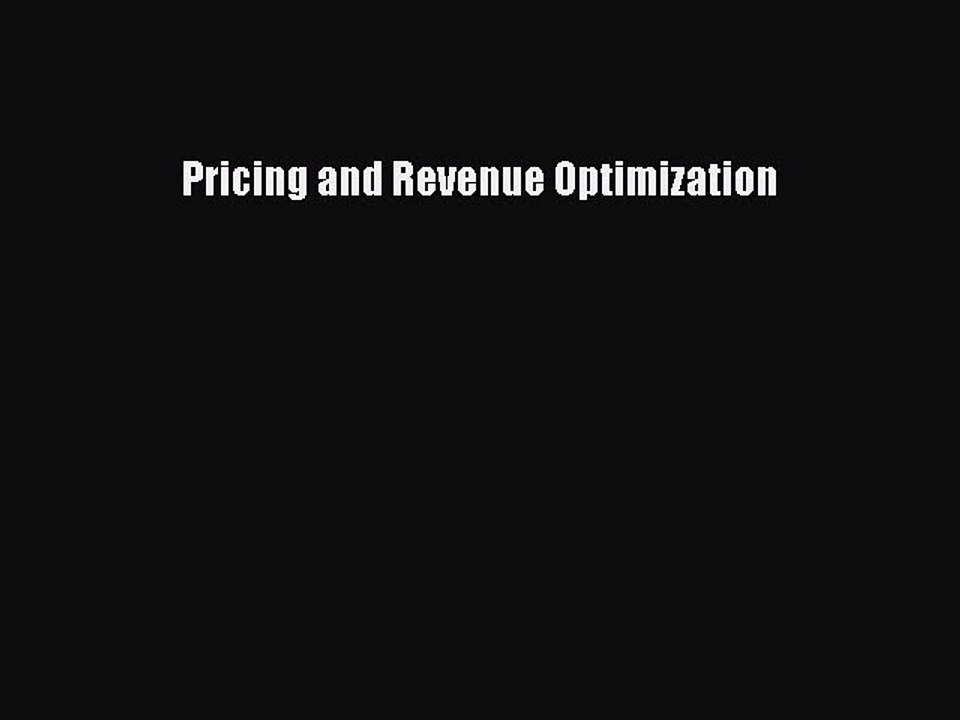 PDF Pricing and Revenue Optimization  EBook