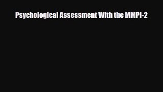 Read ‪Psychological Assessment With the MMPI-2‬ Ebook Free