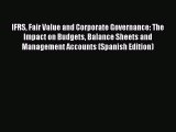 [Read book] IFRS Fair Value and Corporate Governance: The Impact on Budgets Balance Sheets