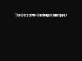 Read The Detective (Harlequin Intrigue) Ebook Free