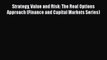 [Read book] Strategy Value and Risk: The Real Options Approach (Finance and Capital Markets