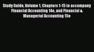 [Read book] Study Guide Volume 1 Chapters 1-15 to accompany Financial Accounting 14e and Financial