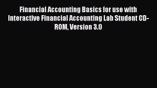 [Read book] Financial Accounting Basics for use with Interactive Financial Accounting Lab Student