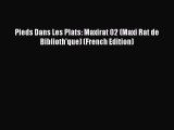 [PDF] Pieds Dans Les Plats: Maxirat 02 (Maxi Rat de Biblioth'que) (French Edition) [Read] Online