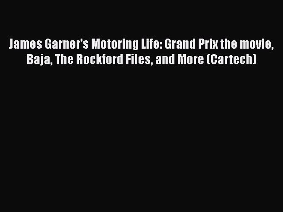 Download James Garner's Motoring Life: Grand Prix the movie Baja The Rockford Files and More