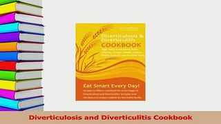 Read  Diverticulosis and Diverticulitis Cookbook Ebook Free