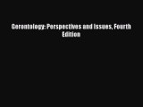 PDF Gerontology: Perspectives and Issues Fourth Edition  EBook