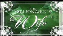 The Millionaire's Wife April 12, 2016 Part 5