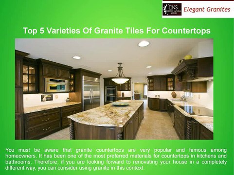 Top 5 Varieties Of Granite Tiles For Countertops
