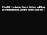 [Read book] Wiley CPA Examination Review Outlines and Study Guides (25th Edition. Vol 1 of