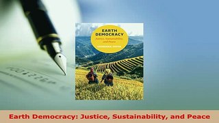 PDF  Earth Democracy Justice Sustainability and Peace Download Full Ebook