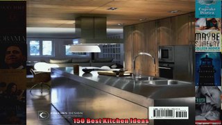 Read  150 Best Kitchen Ideas  Full EBook