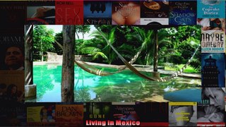 Read  Living in Mexico  Full EBook