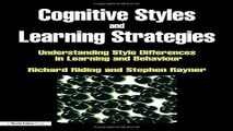 Download Cognitive Styles and Learning Strategies  Understanding Style Differences in Learning and