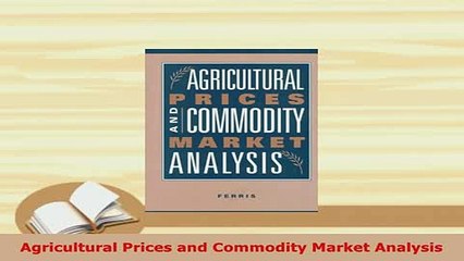 PDF  Agricultural Prices and Commodity Market Analysis Free Books