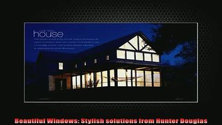FREE PDF  Beautiful Windows Stylish solutions from Hunter Douglas  DOWNLOAD ONLINE