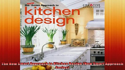 READ book  The New Smart Approach to Kitchen Design New Smart Approach Series  FREE BOOOK ONLINE